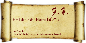 Fridrich Hermiás névjegykártya